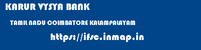 KARUR VYSYA BANK  TAMIL NADU COIMBATORE KALAMPALAYAM   ifsc code